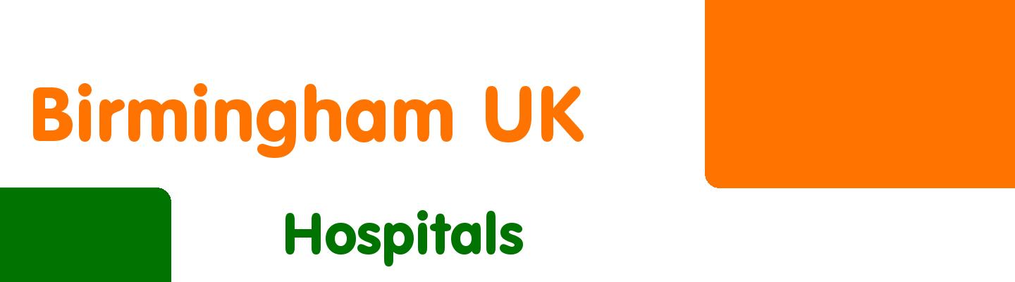 Best hospitals in Birmingham UK - Rating & Reviews